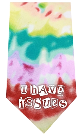 I Have issues Screen Print Bandana Tie Dye