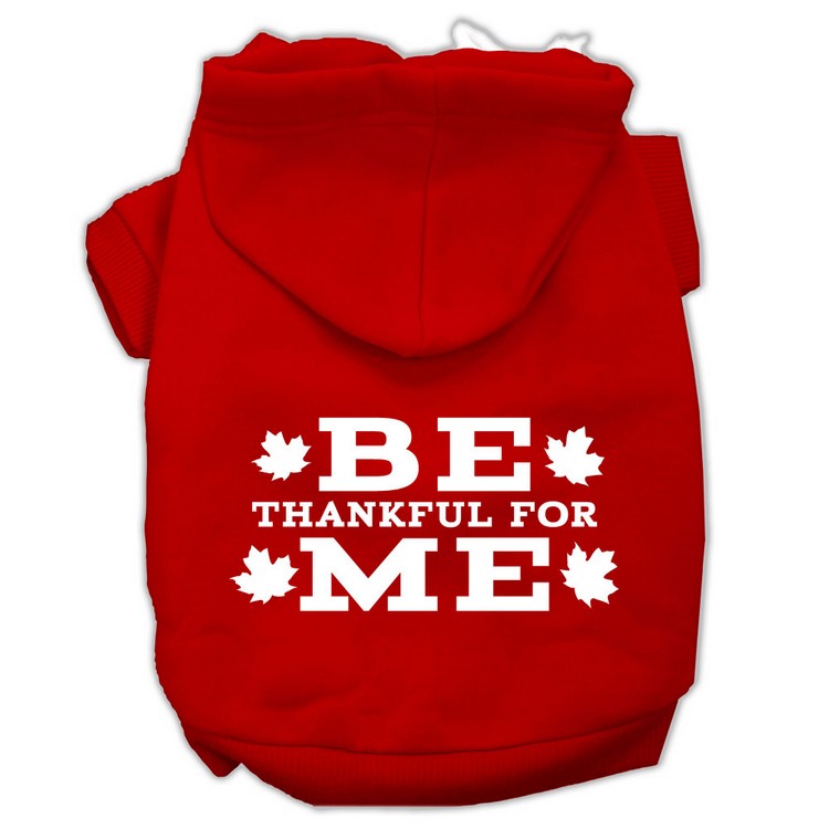 Be Thankful for Me Screen Print Pet Hoodies Red Size XS