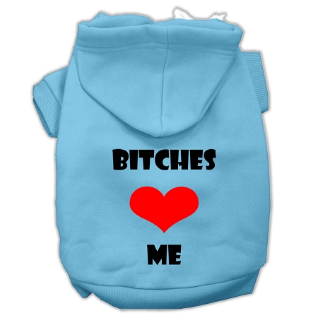 Bitches Love Me Screen Print Pet Hoodies Baby Blue Size XS