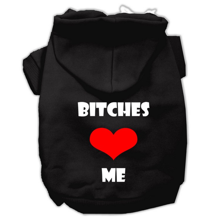 Bitches Love Me Screen Print Pet Hoodies Black Size XS