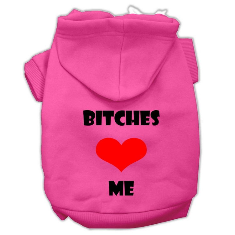 Bitches Love Me Screen Print Pet Hoodies Bright Pink Size XS