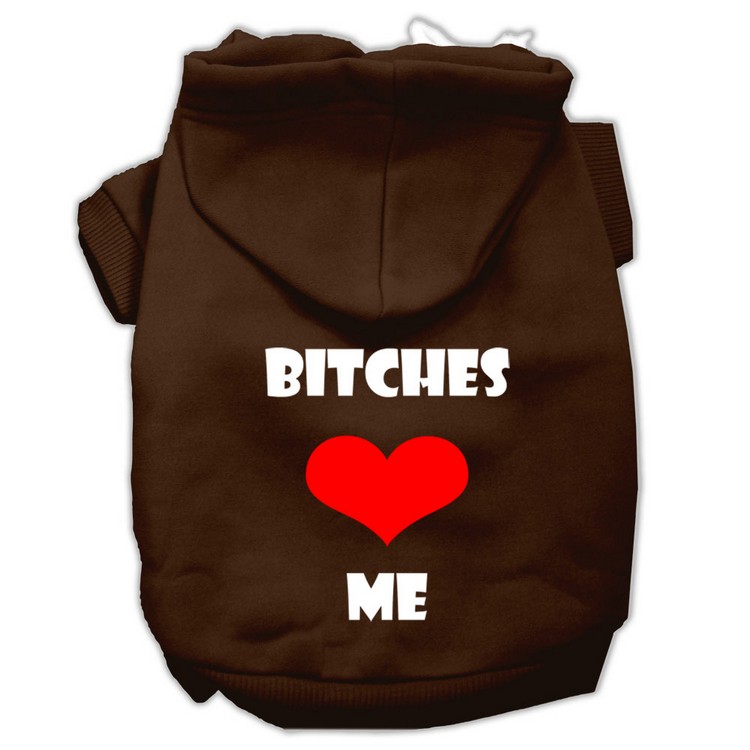 Bitches Love Me Screen Print Pet Hoodies Brown Size XS