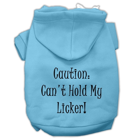 Can't Hold My Licker Screen Print Pet Hoodies Baby Blue Size Med