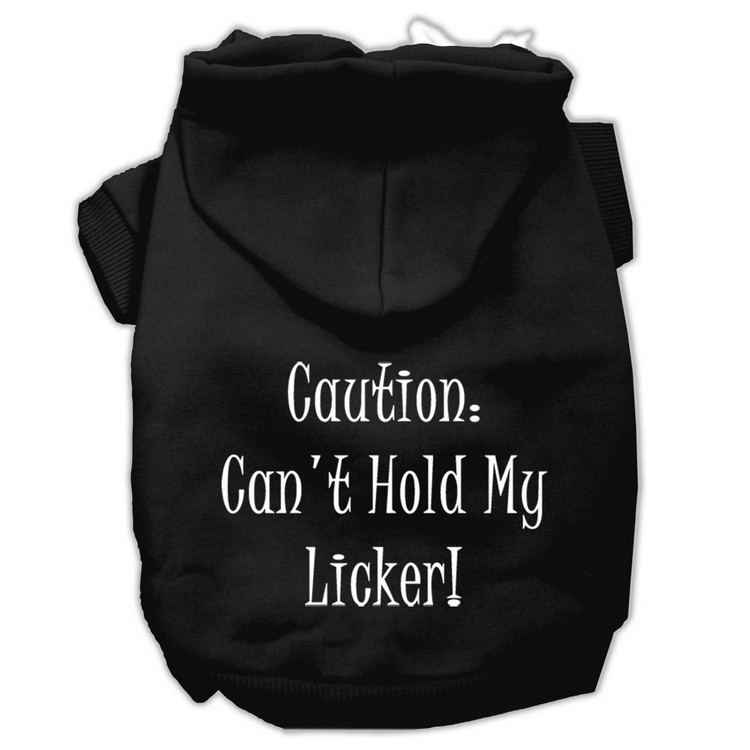 Can't Hold My Licker Screen Print Pet Hoodies Black Size Med