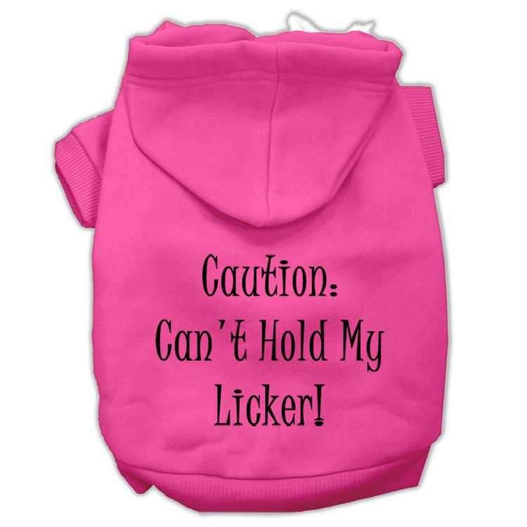 Can't Hold My Licker Screen Print Pet Hoodies Bright Pink Size Med