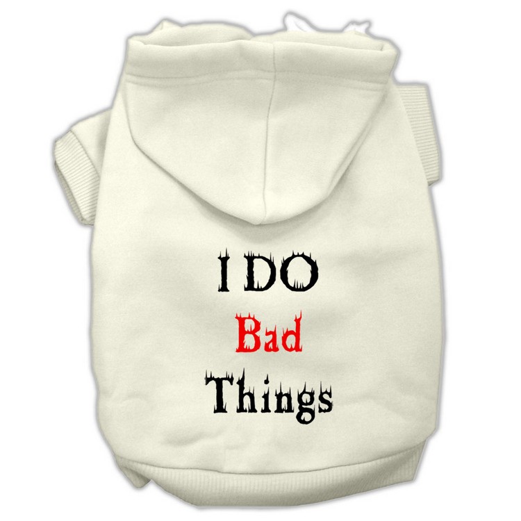 I Do Bad Things Screen Print Pet Hoodies Cream Size XS