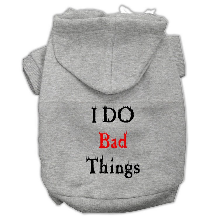 I Do Bad Things Screen Print Pet Hoodies Grey XS