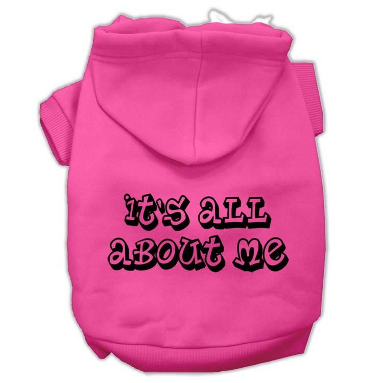 It's All About Me Screen Print Pet Hoodies Bright Pink Size Lg