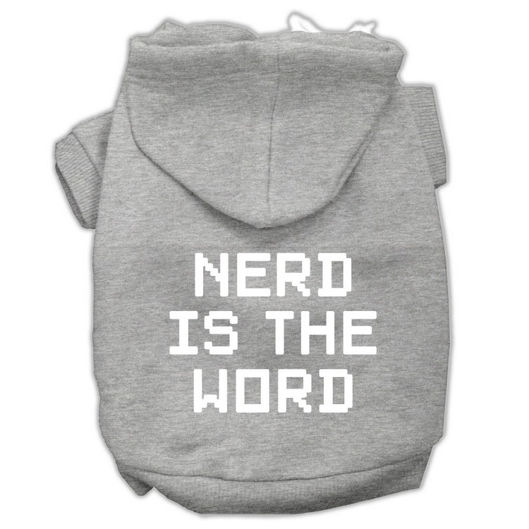 Nerd is the Word Screen Print Pet Hoodies Grey Size XL