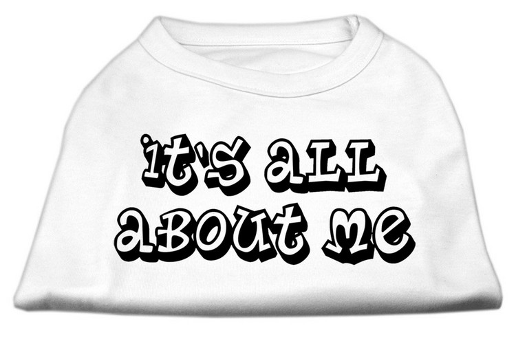 It's All About Me Screen Print Shirts White Med