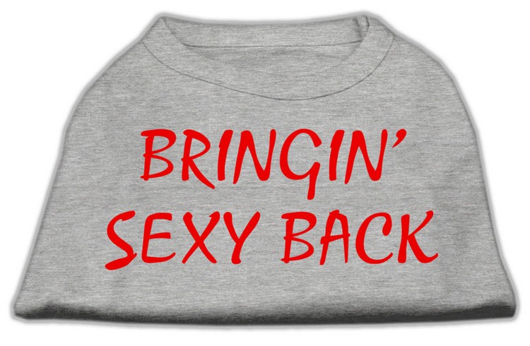 Bringin' Sexy Back Screen Print Shirts Grey XS