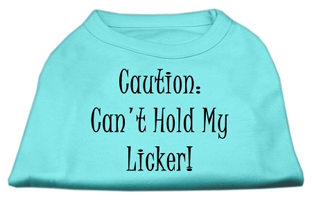 Can't Hold My Licker Screen Print Shirts Aqua XXXL