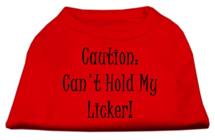 Can't Hold My Licker Screen Print Shirts Red XL