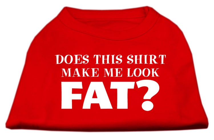 Does This Shirt Make Me Look Fat? Screen Printed Shirt Red XS