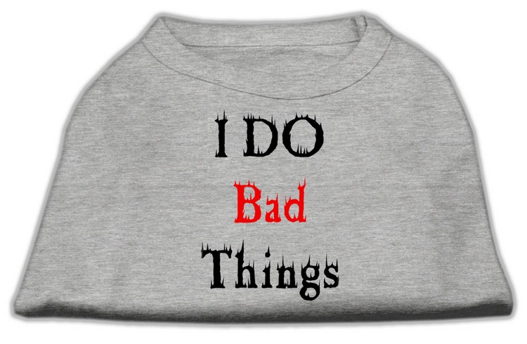 I Do Bad Things Screen Print Shirts Grey XS