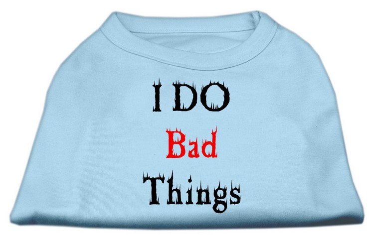 I Do Bad Things Screen Print Shirts Baby Blue XS