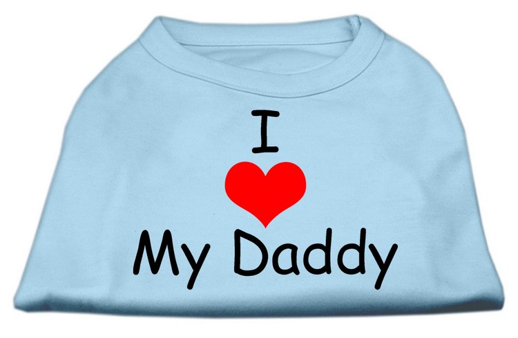 I Love My Daddy Screen Print Shirts Baby Blue XS