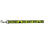 Do Not Pet Caution Tape Nylon Pet Leash 1in by 4ft