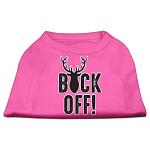 Buck Off Screen Print Dog Shirt Bright Pink Lg