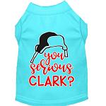 You Serious Clark? Screen Print Dog Shirt Aqua Lg