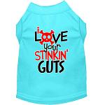 Love your Stinkin Guts Screen Print Dog Shirt Aqua Lg