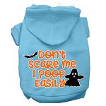 Don't Scare Me, Poops Easily Screen Print Dog Hoodie Baby Blue L