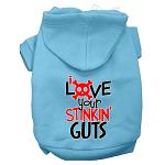 Love your Stinkin Guts Screen Print Dog Hoodie Baby Blue L