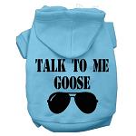 Talk to me Goose Screen Print Dog Hoodie Baby Blue L