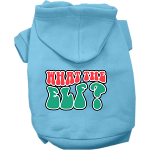 What the Elf Screen Print Dog Hoodie Baby Blue Size XS