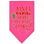 Santa, We Have Cookies Screen Print Bandana Bright Pink Large