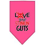 Love your Stinkin Guts Screen Print Bandana Bright Pink Large