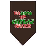 Too Cute for Ugly Sweaters Screen Print Bandana Cocoa Large