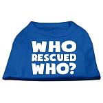 Who Rescued Who Screen Print Shirt Blue Lg