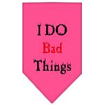I Do Bad Things Screen Print Bandana Bright Pink Large
