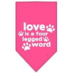 Love is a Four Leg Word Screen Print Bandana Bright Pink Large