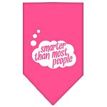 Smarter then most People Screen Print Bandana Bright Pink Large