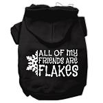 All my friends are Flakes Screen Print Pet Hoodies Black Size L