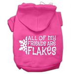All my friends are Flakes Screen Print Pet Hoodies Bright Pink Size L