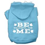 Be Thankful for Me Screen Print Pet Hoodies Baby Blue Size L