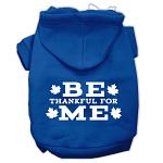 Be Thankful for Me Screen Print Pet Hoodies Blue Size L