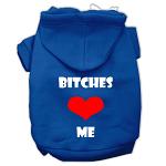 Bitches Love Me Screen Print Pet Hoodies Blue Size Lg