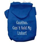 Can't Hold My Licker Screen Print Pet Hoodies Blue Size Lg