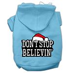 Don't Stop Believin' Screenprint Pet Hoodies Baby Blue Size L