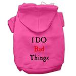 I Do Bad Things Screen Print Pet Hoodies Bright Pink Size L