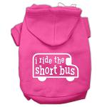 I ride the short bus Screen Print Pet Hoodies Bright Pink Size L