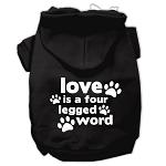 Love is a Four Leg Word Screen Print Pet Hoodies Black Size Lg