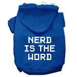 Nerd is the Word Screen Print Pet Hoodies Blue Size L