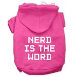 Nerd is the Word Screen Print Pet Hoodies Bright Pink Size L