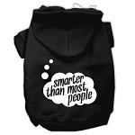 Smarter then Most People Screen Printed Dog Pet Hoodies Black Size Lg