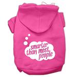 Smarter then Most People Screen Printed Dog Pet Hoodies Bright Pink Size Lg